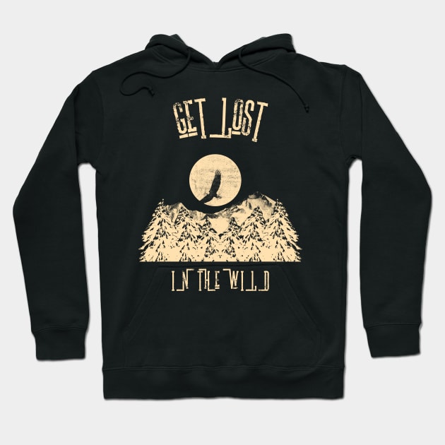 Get Lost In The Wild Camping Hoodie by ObliviousOasisTees